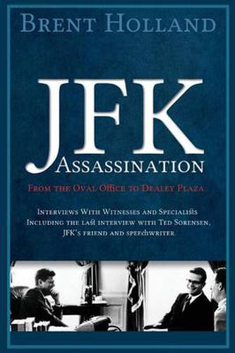 Cover image for The JFK Assassination from the Oval Office to Dealey Plaza