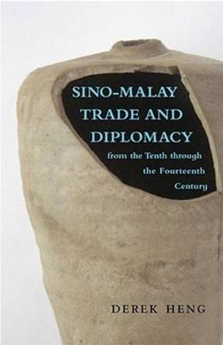 Cover image for Sino-Malay Trade and Diplomacy from the Tenth through the Fourteenth Century