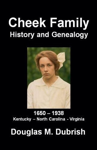 Cover image for Cheek Family History and Genealogy