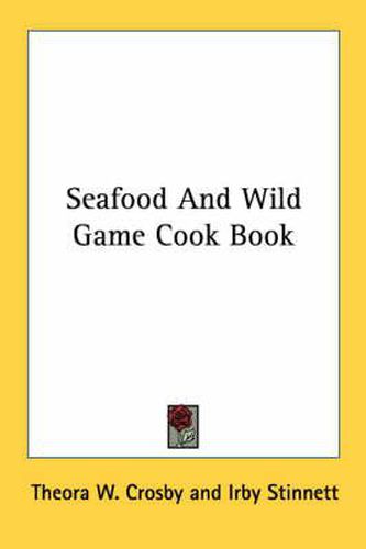 Cover image for Seafood and Wild Game Cook Book