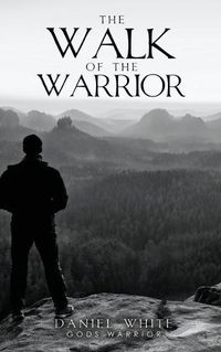 Cover image for The Walk Of The Warrior