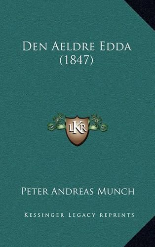 Den Aeldre Edda (1847)