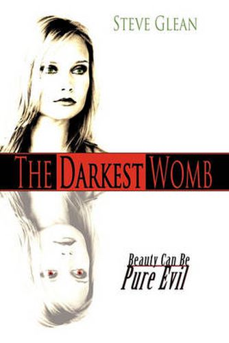 Cover image for The Darkest Womb: Beauty Can Be Pure Evil