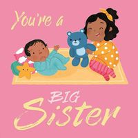 Cover image for You're a Big Sister