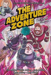 Cover image for The Adventure Zone: The Crystal Kingdom