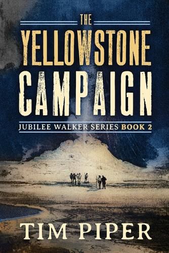 The Yellowstone Campaign