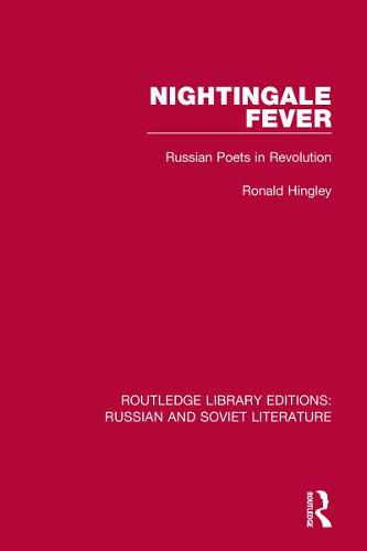 Cover image for Nightingale Fever: Russian Poets in Revolution