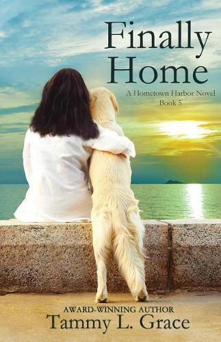 Cover image for Finally Home: A Hometown Harbor Novel