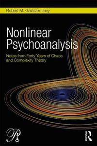 Cover image for Nonlinear Psychoanalysis: Notes from Forty Years of Chaos and Complexity Theory