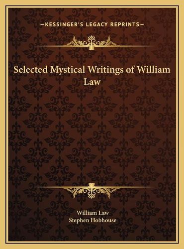 Selected Mystical Writings of William Law