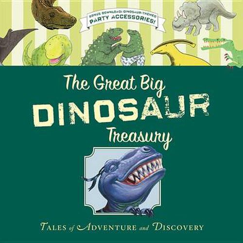 Cover image for The Great Big Dinosaur Treasury: Tales of Adventure and Discovery