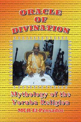 Cover image for Oracle of Divination: The Mythology of Yoruva Religion