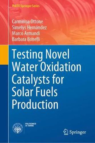 Cover image for Testing Novel Water Oxidation Catalysts for Solar Fuels Production