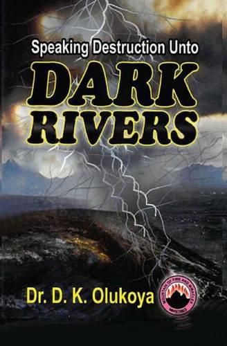 Cover image for Speaking Destruction Unto The Dark Rivers