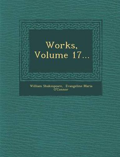 Cover image for Works, Volume 17...