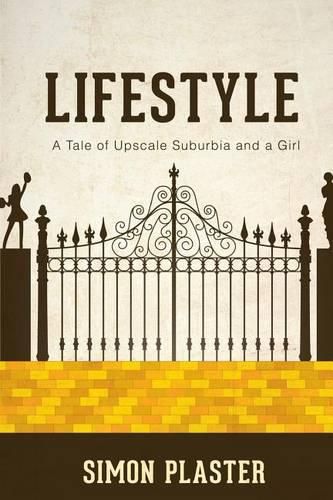Cover image for Lifestyle: A Tale of Upscale Suburbia and a Girl