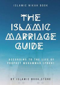 Cover image for The Islamic Marriage Guide