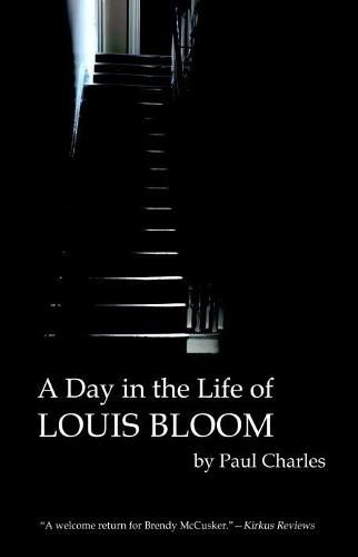 A Day in the Life of Louis Bloom