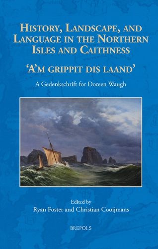 Cover image for History, Landscape and Language in the Northern Isles and Caithness
