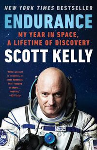 Cover image for Endurance: My Year in Space, A Lifetime of Discovery