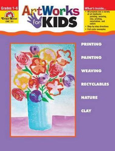 Cover image for Artworks for Kids, Grade 1 - 6 Teacher Resource