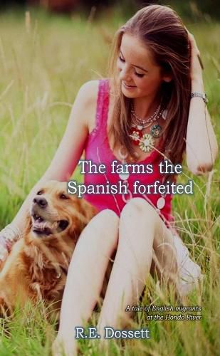 The farms the Spanish forfeited