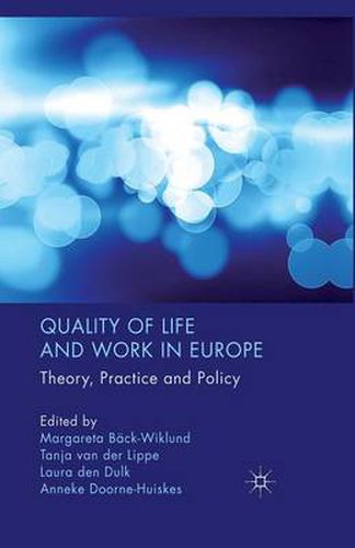 Cover image for Quality of Life and Work in Europe: Theory, Practice and Policy