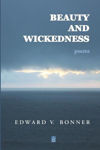 Cover image for Beauty and Wickedness: Poems