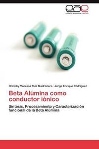 Cover image for Beta Alumina Como Conductor Ionico