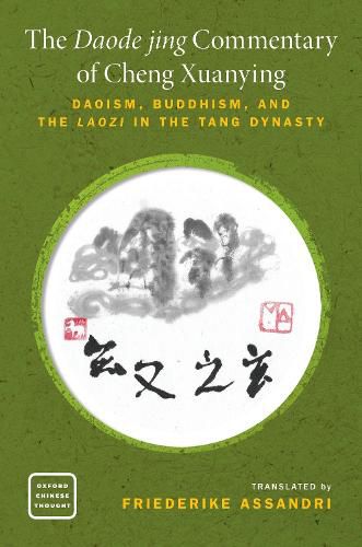 The Daode jing Commentary of Cheng Xuanying: Daoism, Buddhism, and the Laozi in the Tang Dynasty