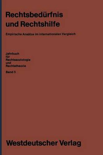 Rechtsbedurfnis Und Rechtshilfe: Empirische Ansatze Im Internationalen Vergleich