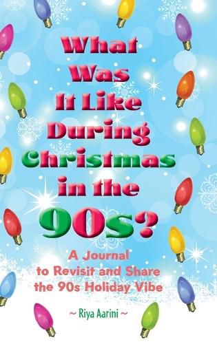 Cover image for What Was It Like During Christmas in the 90s?