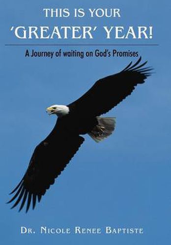 Cover image for This is Your 'Greater' Year!: A Journey of Waiting on God's Promises