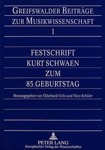 Cover image for Festschrift Kurt Schwaen Zum 85. Geburtstag