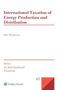 Cover image for International Taxation of Energy Production and Distribution