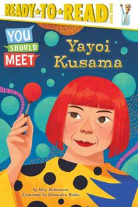 Cover image for Yayoi Kusama: Ready-to-Read Level 3