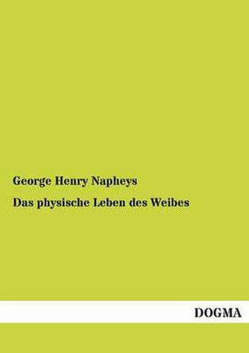 Cover image for Das Physische Leben Des Weibes