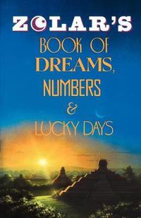 Cover image for Zolar's Book of Dreams, Numbers, and Lucky Days