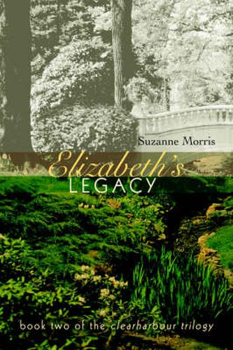 Cover image for Elizabeth's Legacy: Book Two of the Clearharbour Trilogy