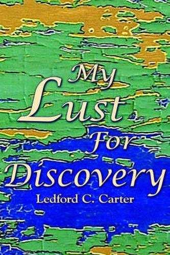 Cover image for My Lust For Discovery