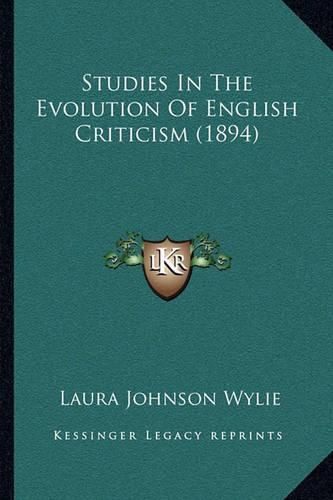 Studies in the Evolution of English Criticism (1894)