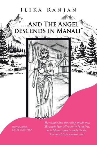 Cover image for "....And the Angel Descends in Manali"