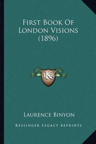 First Book of London Visions (1896)