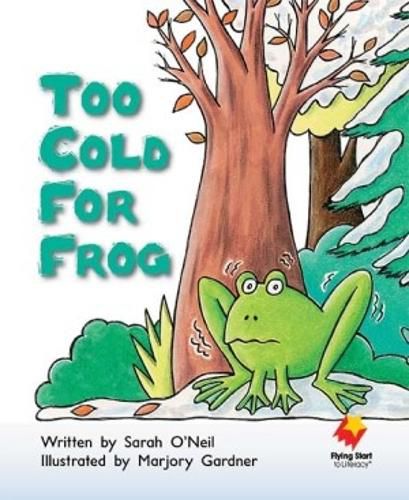 Cover image for Too Cold For Frog!