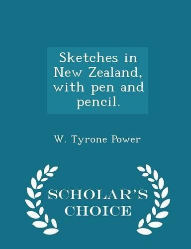 Cover image for Sketches in New Zealand, with Pen and Pencil. - Scholar's Choice Edition