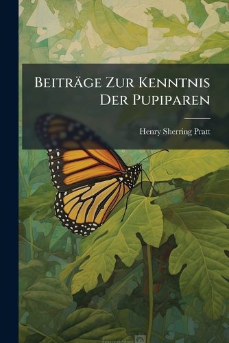 Cover image for Beitrge Zur Kenntnis Der Pupiparen: Die Larve Von Melophagus Ovinus.
