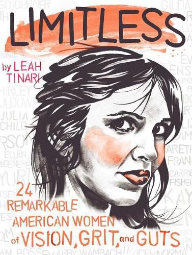 Cover image for Limitless: 24 Remarkable American Women of Vision, Grit, and Guts