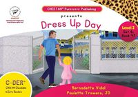 Cover image for C-DER (Cheetah Decodable & Early Readers) Set 6, Book 47, Dress Up Day