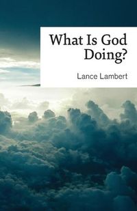 Cover image for What Is God Doing?: Lessons from Church History