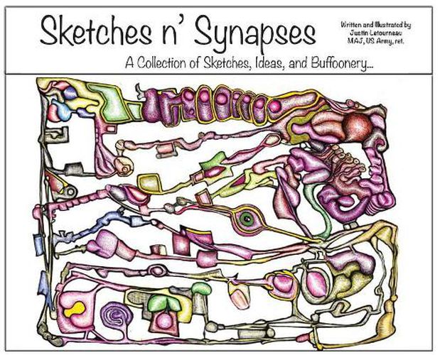 Cover image for Sketches n' Synapses: A Collection of Sketches, Ideas, and Buffoonery